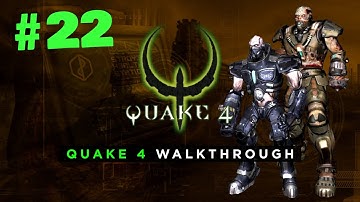 Quake 4 Walkthrough - Part 22: Data Storage Terminal Revisited | No Commentary