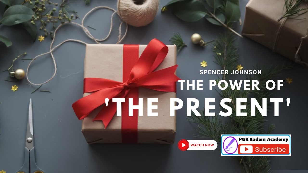 The Power of 'The Present' : Unlocking Happiness & Success - YouTube