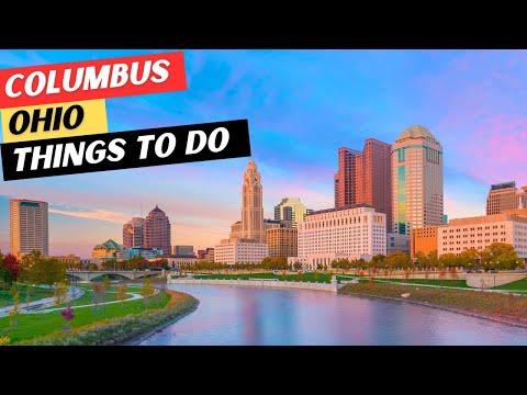 25 TOP Things To Do In Columbus Ohio 5 GREAT Restaurants