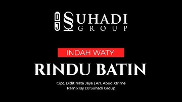 DJ Tarling Rindu Batin - Vocal Indah Waty ( Remix Version )