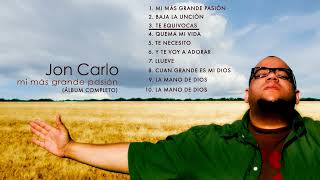 Jon Carlo  Mi más grande pasión (Full Album)