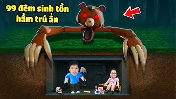 99 đêm sinh tồn trong hầm trú ẩn thoát khỏi quái vật đáng sợ ! bqThanh & Ốc Có Sống Sót ?