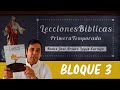 Lecciones Bíblicas - Temporada 1 - Bloque 3 - Padre Arturo Cornejo