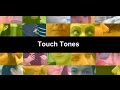 Touch Tones Touch Tones