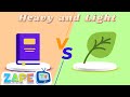 Heavy And Light Song For Kids Fun Educational Song To Learn Opposites Kids Song Zape TV 
