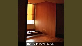 The Less I Know the Better (Piano Cover) - Nokturn