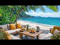 Cliffside Paradise Bossa Nova ☀️ Soft Lounge Music for Focus, Calm Energy &amp; Tropical Dreams