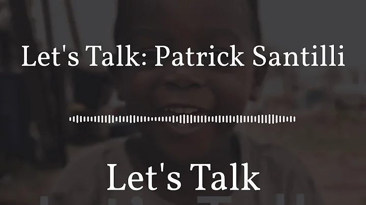 Let's Talk - Full - Patrick Santilli