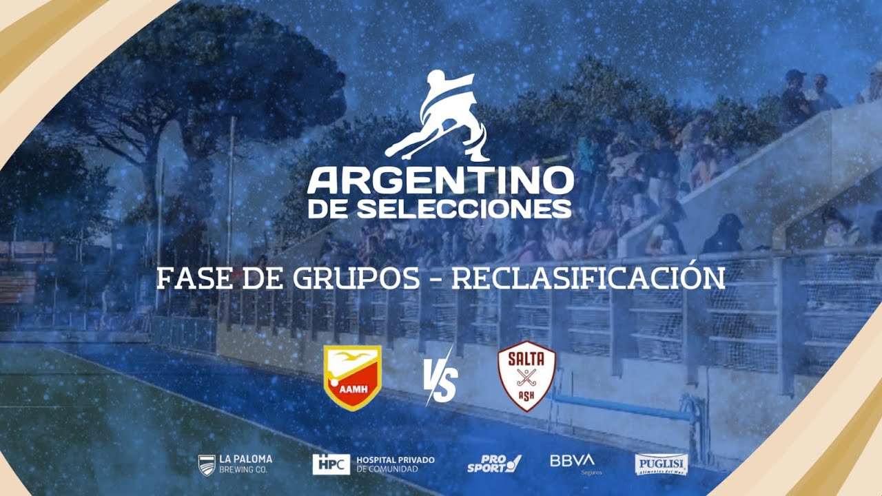 CAMPEONATO ARGENTINO DE SELECCIONES DE MAYORES - RECLASIFICACIÓN: MAR ...