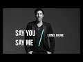Say You Say Me - Lionel Richie [Lyrics + Vietsub] #legend #lionelrichie #music90s