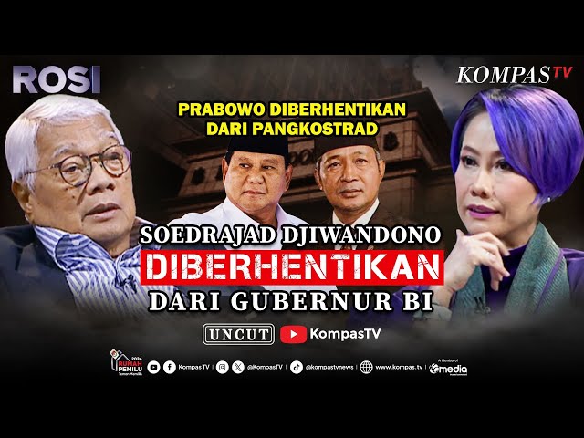 Soedrajad Djiwandono u0026 Prabowo Diberhentikan dari Jabatannya di 1998, Apa Hubungannya? | ROSI Part 1 class=