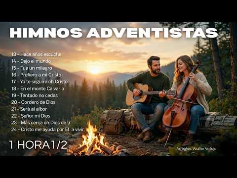 🔴 HIMNOS ADVENTISTAS -  Selección - LO MEJOR | Arreglados para adorar en paz, dormir, meditar