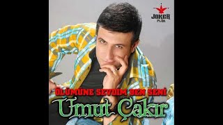 Umut Çakır - Yar Geldi