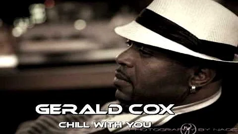Gerald Cox Chill With You
