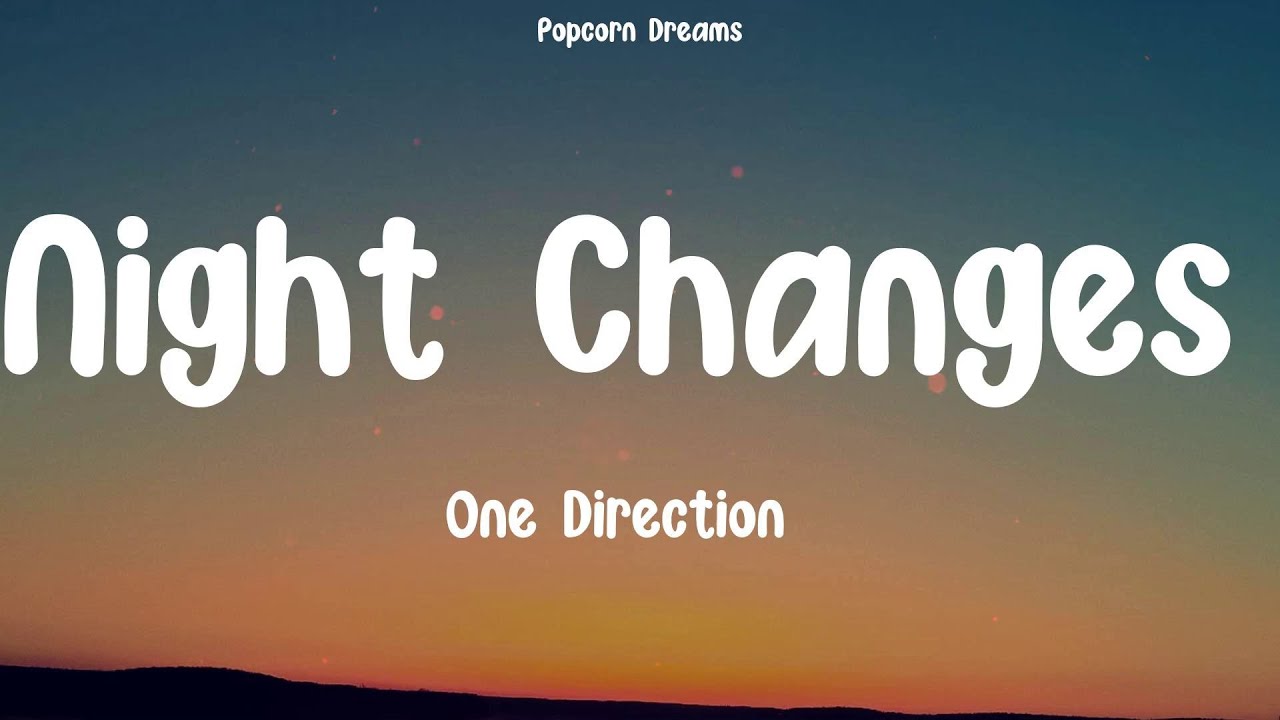 One Direction - Night Changes (Lyrics) | Adele, Sabrina Carpenter, Rosé | Playlist