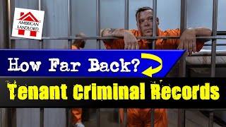 How Far Back Do Tenant Criminal Background Checks Go? | American Landlord