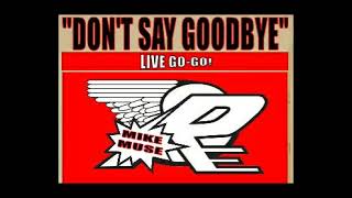 RARE ESSENCE - "DON'T SAY GOODBYE"