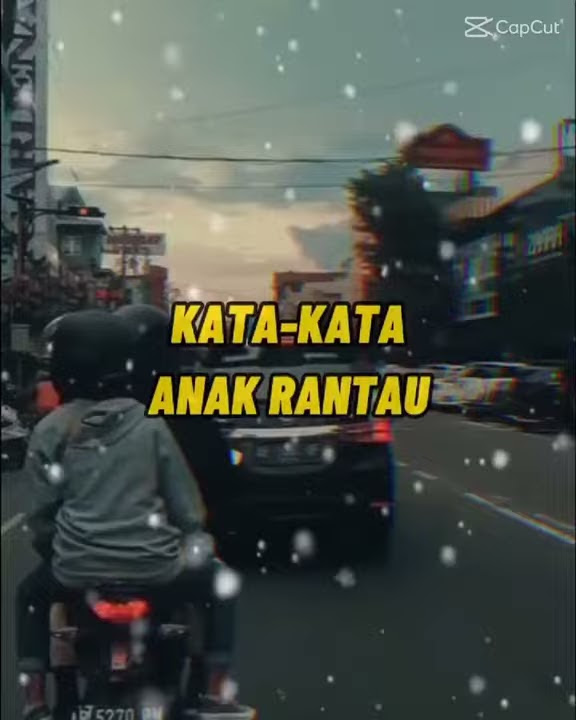 STORY WA 30DETIK KATA - KATA ANAK RANTAU#status