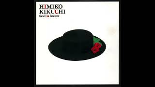 Himiko Kikuchi - Sevilla Breeze (1988)