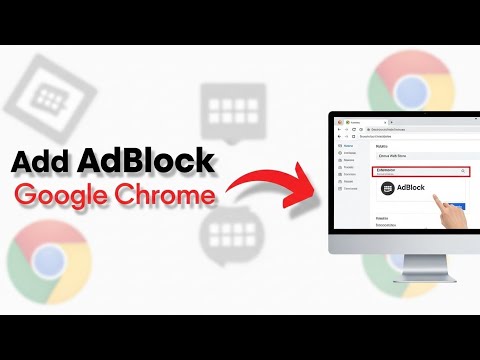 How to Add AdBlock to Google Chrome