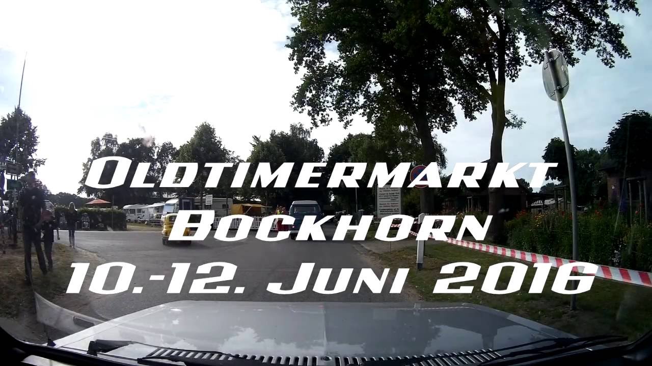 Oldtimermarkt Bockhorn 2016 - YouTube