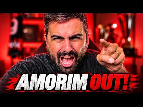 AMORIM OUT! AMORIM OUT!