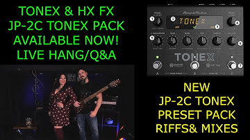 ToneX JP-2C Preset Pack Riffs & Mixes, Live Hang/Q&A
