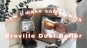 How I make coffee with Breville Dual Boiler Coffee Machine
