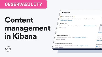 Content management in Kibana