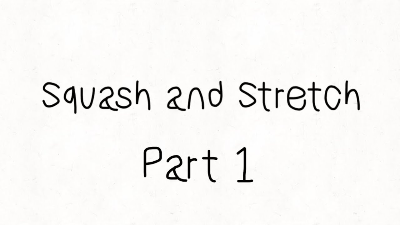 Practicing Squash and Stretch Part 1🎶 (Excercise no.1 ) - YouTube