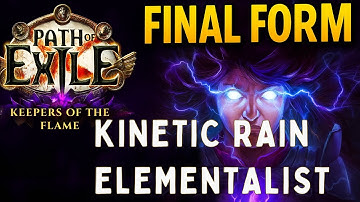 FINAL FORM — Kinetic Rain Elementalist PoE 3.27 Keepers of the Flame