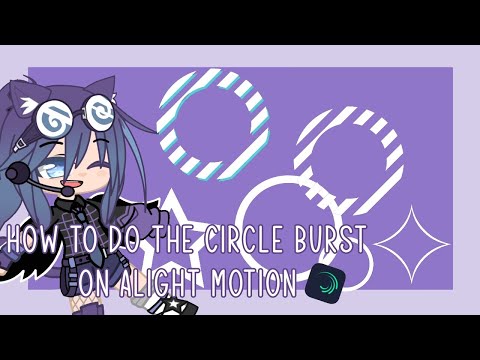 How to do bursts in Alight Motion // beginner friendly 💗 // voiceover // • pinkie star • 💗🏳️‍🌈