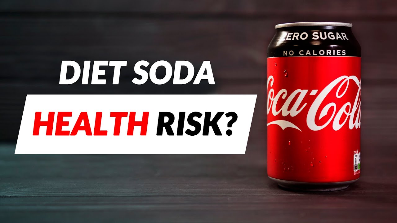 Is diet soda BAD for you? Are there - YouTube