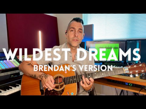 Wildest Dreams (Brendan's Version)