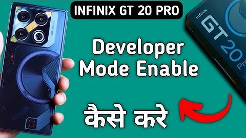 Infinix Gt 20 Pro developer option kaise laye, how to activate developer mode in infinix, enable dev