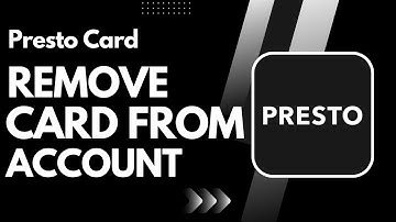How to Remove Presto Card from Account !