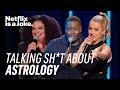 Blame It On the Stars: Comedians Talk Astrology | Netflix