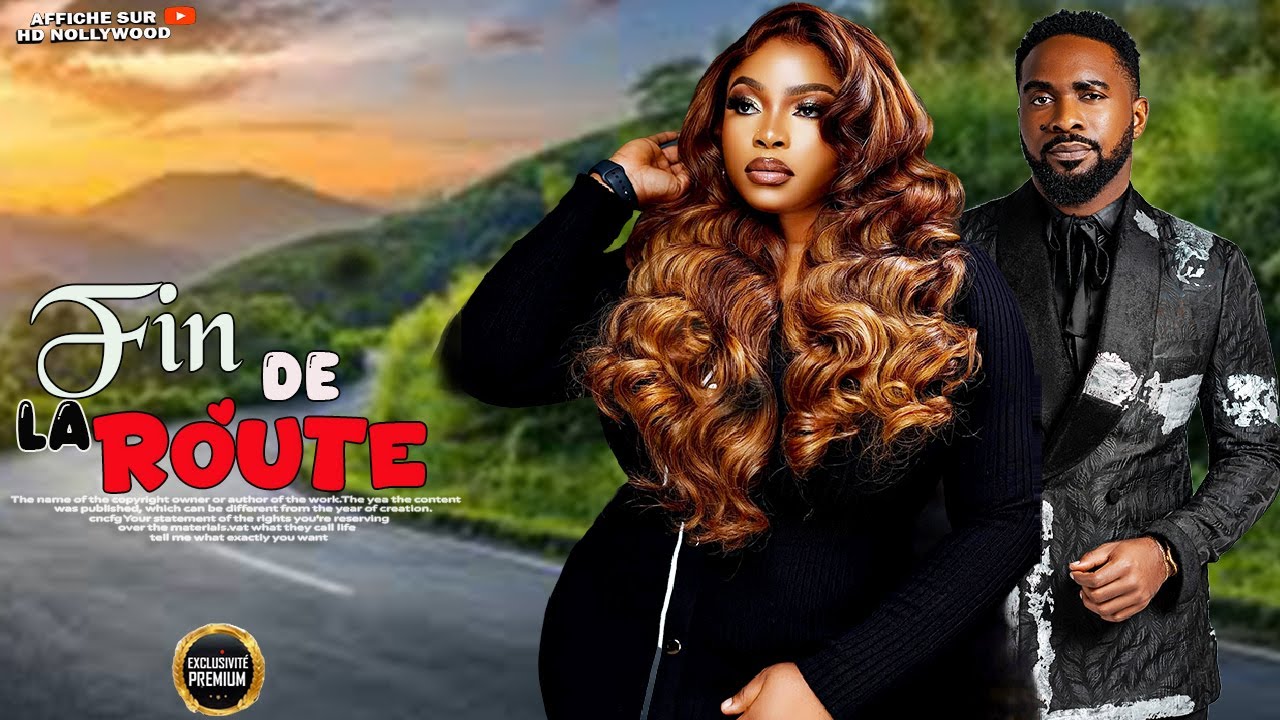 FIN DE LA ROUTE(Uzor Arukwe, Georgina Ibeh}: Film Nigerian En Francais