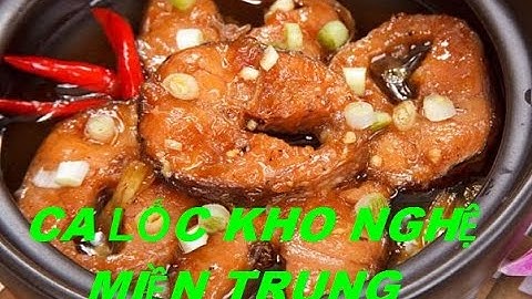 CÁ LỐC(TRÀU) KHO NGHỆ MIỀN TRUNG-MÓN ĂN TỐN CƠM NHẤT SÀI GÒN