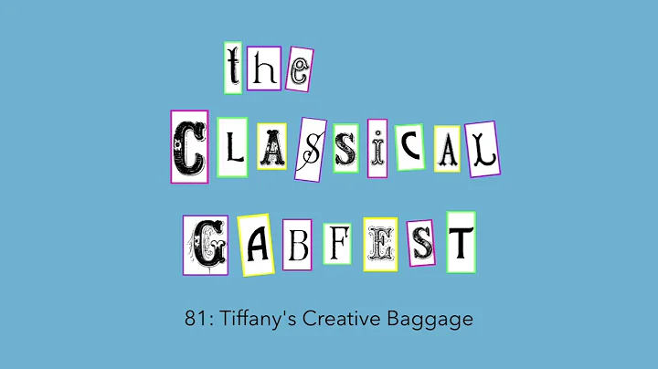 CGF 81: Tiffany's Creative Baggage