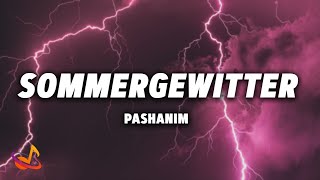 PASHANIM - SOMMERGEWITTER [Lyrics] Resimi