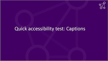 Quick accessibility test: Captions