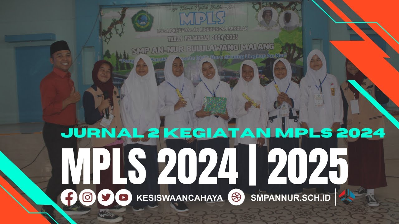 Jurnal Ke II Kegiatan MPLS 2024 SMP AN NUR Bululawang Malang