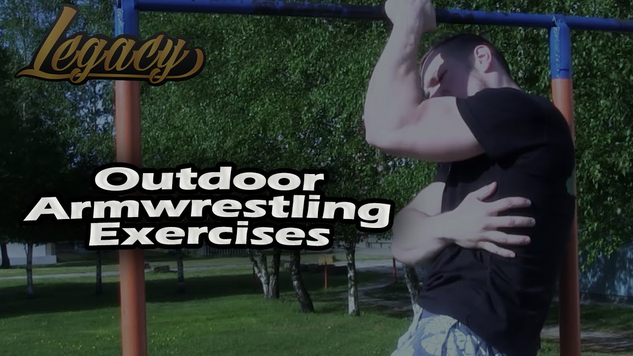 Outdoor Armwrestling Exercises [ENG]
