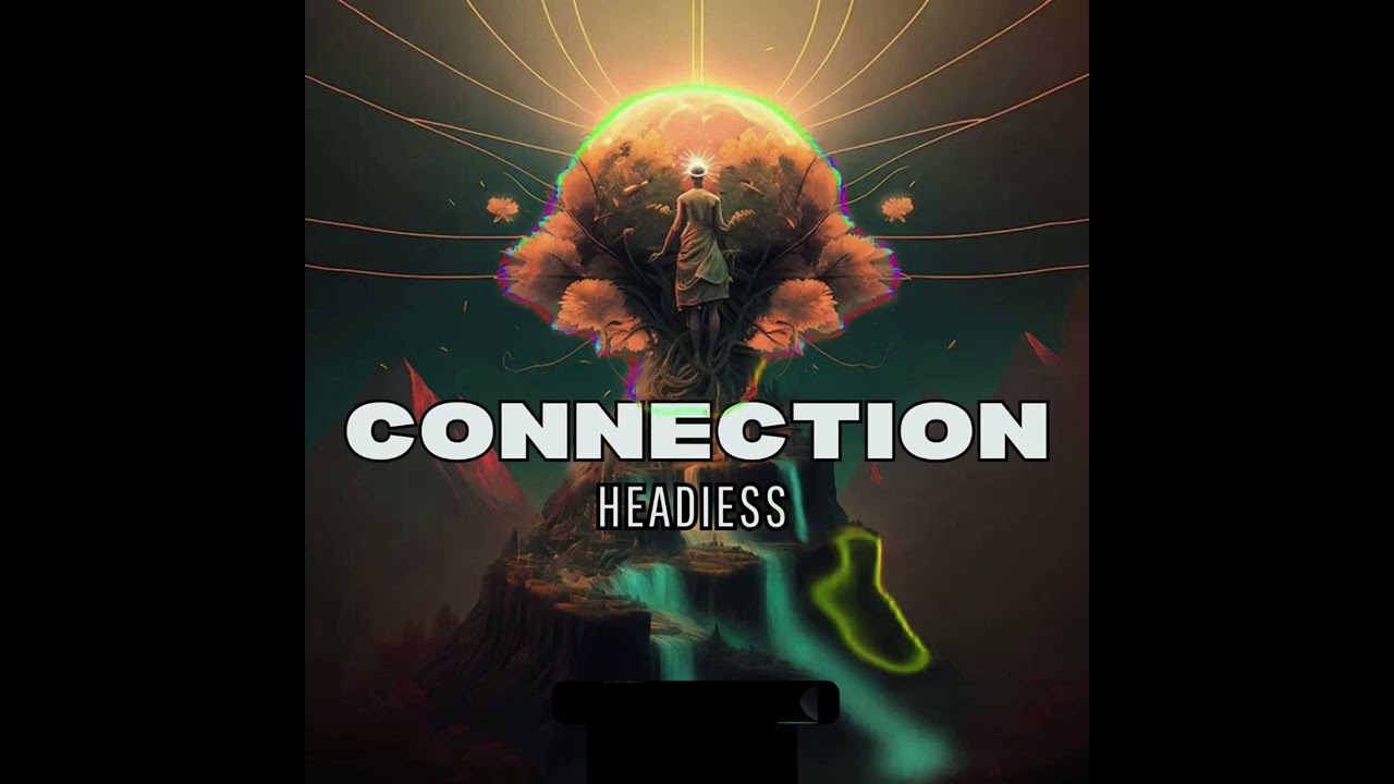 Watch Headiess - Connection (Official Audio) on YouTube Watch Headiess - Connection (Official Audio) on YouTube