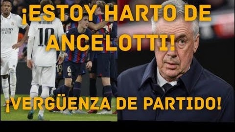 ¡ESTOY HARTO DE ANCELOTTI! VERGUENZA DE PARTIDO