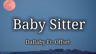 DaBaby - Baby Sitter Ft. Offset (Lyrics)