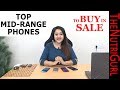 Top Mid-Range Phones - To Buy In SALE