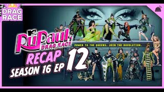 RuPaul’s Drag Race | Season 16 Ep 12 Recap