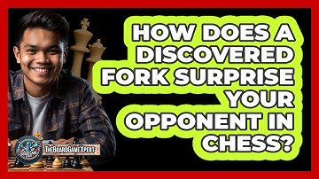 How Does A Discovered Fork Surprise Your Opponent In Chess? - The Board Game Xpert